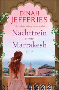 Dinah Jefferies Nachttrein naar Marrakesh -   (ISBN: 9789402769371)