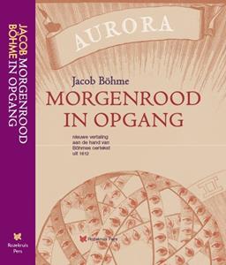 Jacob Boehme Morgenrood in opgang -   (ISBN: 9789067324670)