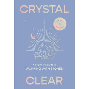 Smith Street Books Crystal Clear - Nadia Bailey