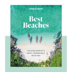 Lonely Planet Publications Lonely Planet Best Beaches: 100 of the World's Most Incredible Beaches