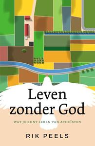 Rik Peels Leven zonder God -   (ISBN: 9789043540896)