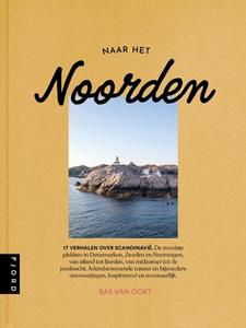 Bas van Oort Naar het noorden -   (ISBN: 9789083263953)