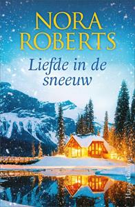 Nora Roberts Liefde in de sneeuw -   (ISBN: 9789402769616)