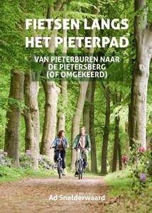 Ad Snelderwaard Fietsen langs het Pieterpad -   (ISBN: 9789038929170)