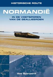 Aad Spanjaard Historische route Normandië -   (ISBN: 9789038929248)