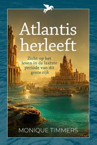 Monique Timmers Atlantis herleeft -   (ISBN: 9789493300996)