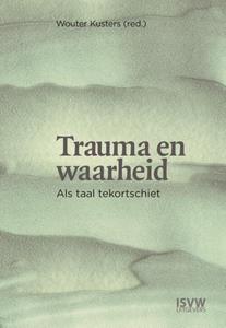 Isvw Uitgevers Trauma en waarheid -   (ISBN: 9789083382937)