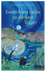 Ewald Arenz Liefde op donkere dagen -   (ISBN: 9789046831892)