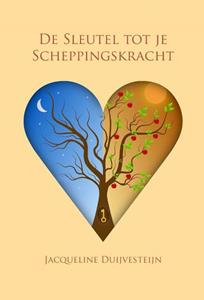 Jacqueline Duijvesteijn De Sleutel tot je Scheppingskracht -   (ISBN: 9789463310468)