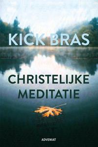 Kick Bras Christelijke meditatie -   (ISBN: 9789493279728)