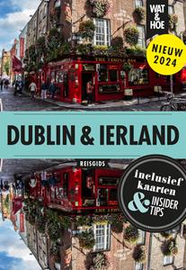 Wat & Hoe Reisgids Dublin en Ierland -   (ISBN: 9789043932622)