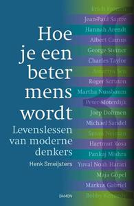Henk Smeijsters Hoe je een beter mens wordt -   (ISBN: 9789463404143)