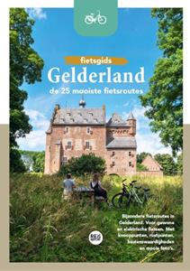 Godfried van Loo, Marlou Jacobs Fietsgids Gelderland - De 25 mooiste fietsroutes -   (ISBN: 9789083308951)