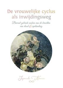 Jojanneke Noomen De vrouwelijke cyclus als inwijdingsweg -   (ISBN: 9789462471962)