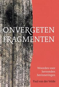 Paul van der Velde Onvergeten fragmenten -   (ISBN: 9789493288843)