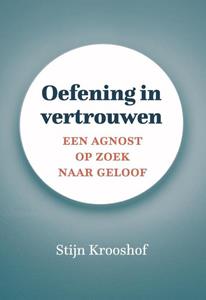 Stijn Krooshof Oefening in vertrouwen -   (ISBN: 9789493288881)