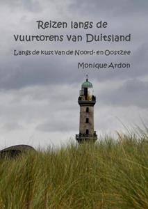 Monique Ardon Reizen langs de vuurtorens in Duitsland -   (ISBN: 9789464929379)