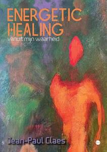 Jean-Paul Claes Energetic Healing -   (ISBN: 9789464891515)