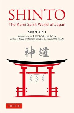 Publishers Group UK Shinto: The Kami Spirit World of Japan