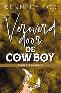 Kennedy Fox Veroverd door de cowboy -   (ISBN: 9789464820256)