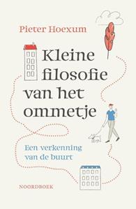 Pieter Hoexum Kleine filosofie van het ommetje -   (ISBN: 9789464711431)
