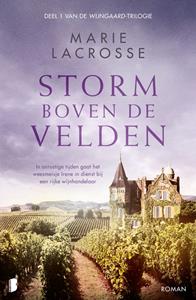 Marie Lacrosse Wijngaard 1 - Storm boven de velden -   (ISBN: 9789402320381)