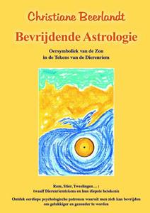 Christiane Beerlandt Bevrijdende astrologie -   (ISBN: 9789075849172)