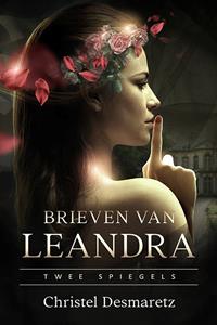 Christel Desmaretz Brieven van Leandra -   (ISBN: 9789464775594)