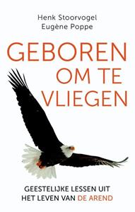 Eugène Poppe, Henk Stoorvogel Geboren om te vliegen -   (ISBN: 9789029725415)