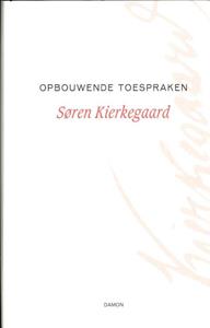 Søren Kierkegaard Opbouwende toespraken -   (ISBN: 9789055739769)