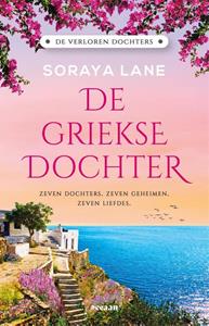 Soraya Lane De verloren dochters 3 - De Griekse dochter -   (ISBN: 9789046831755)