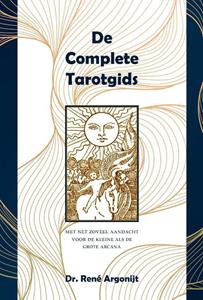 René Argonijt De Complete Tarotgids -   (ISBN: 9789463310505)