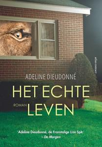 Adeline Dieudonné Het echte leven -   (ISBN: 9789025454654)