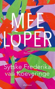 Sytske Frederika van Koeveringe Meeloper -   (ISBN: 9789025471798)