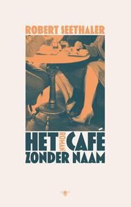 Robert Seethaler Het café zonder naam -   (ISBN: 9789403130989)