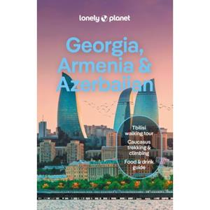 Lonely Planet Georgia, Armenia & Azerbaijan (8th Ed)