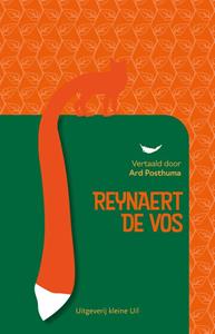 Uitgeverij Kleine Uil Reynaert de Vos -   (ISBN: 9789493323438)