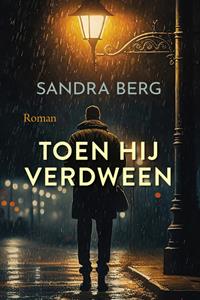 Sandra Berg Toen hij verdween -   (ISBN: 9789020553543)