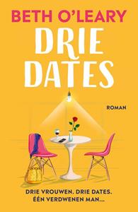 Beth O'Leary Drie dates -   (ISBN: 9789026162176)