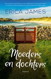 Erica James Moeders en dochters -   (ISBN: 9789026164552)