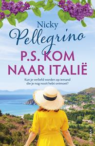 Nicky Pellegrino P.S. Kom naar Italië -   (ISBN: 9789026167003)