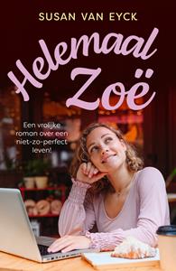 Susan van Eyck Helemaal Zoë -   (ISBN: 9789026170027)