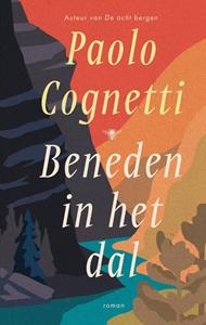 Paolo Cognetti Beneden in het dal -   (ISBN: 9789403132075)