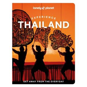 Lonely Planet Experience Thailand (2nd Ed)