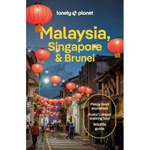 Lonely Planet Malaysia, Singapore & Brunei (16th Ed)