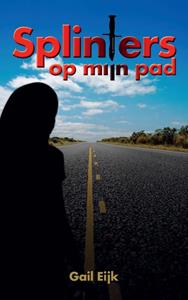 Gail Eijk Splinters op mijn pad -   (ISBN: 9789464818505)