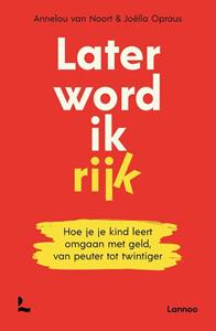 Annelou van Noort, Joëlla Opraus Later word ik rijk -   (ISBN: 9789401499491)