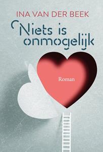 Ina van der Beek Niets is onmogelijk -   (ISBN: 9789020555370)