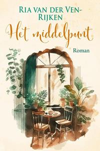 Ria van der Ven-Rijken Het middelpunt -   (ISBN: 9789020555431)
