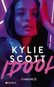 Kylie Scott Idool -   (ISBN: 9789021485638)